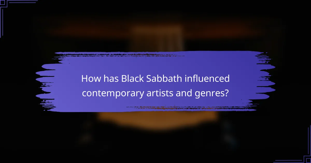 How has Black Sabbath influenced contemporary artists and genres?